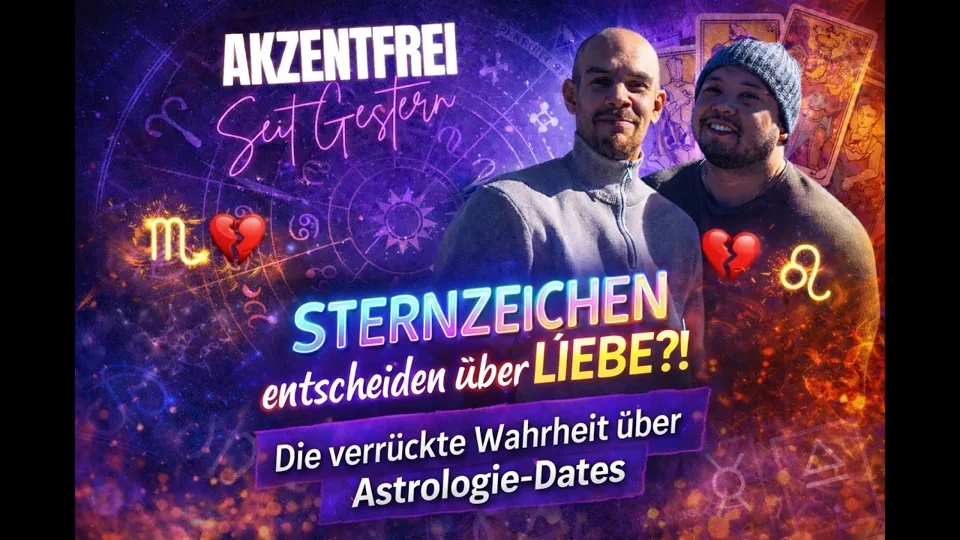 Folge 15: Sternzeichen entscheiden über Liebe?! Die verrückte Wahrheit über Astrologie Dates – Akzentfrei Seit Gestern