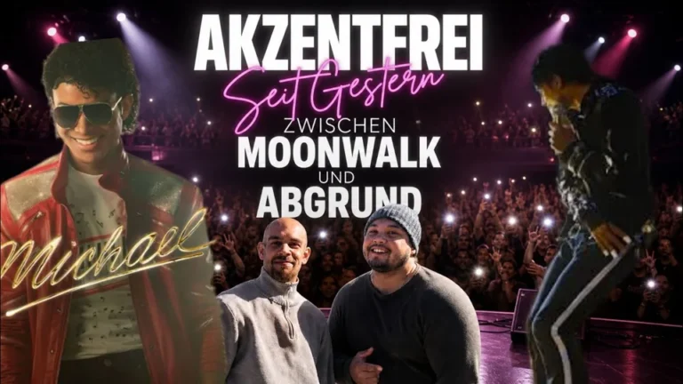 Folge 27: Zwischen Moonwalk und Abgrund. Hätte dieser Film zu Michaels Lebzeiten erscheinen dürfen? – Akzentfrei Seit Gestern