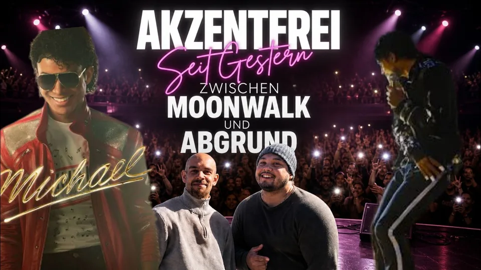 Folge 27: Zwischen Moonwalk und Abgrund. Hätte dieser Film zu Michaels Lebzeiten erscheinen dürfen? – Akzentfrei Seit Gestern