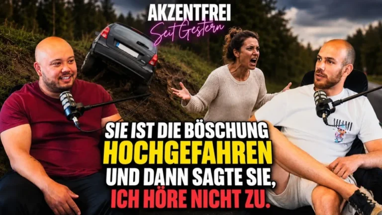 Folge 37: Sie ist die Böschung hochgefahren und dann sagte sie, ICH höre nicht zu – Akzentfrei Seit Gestern