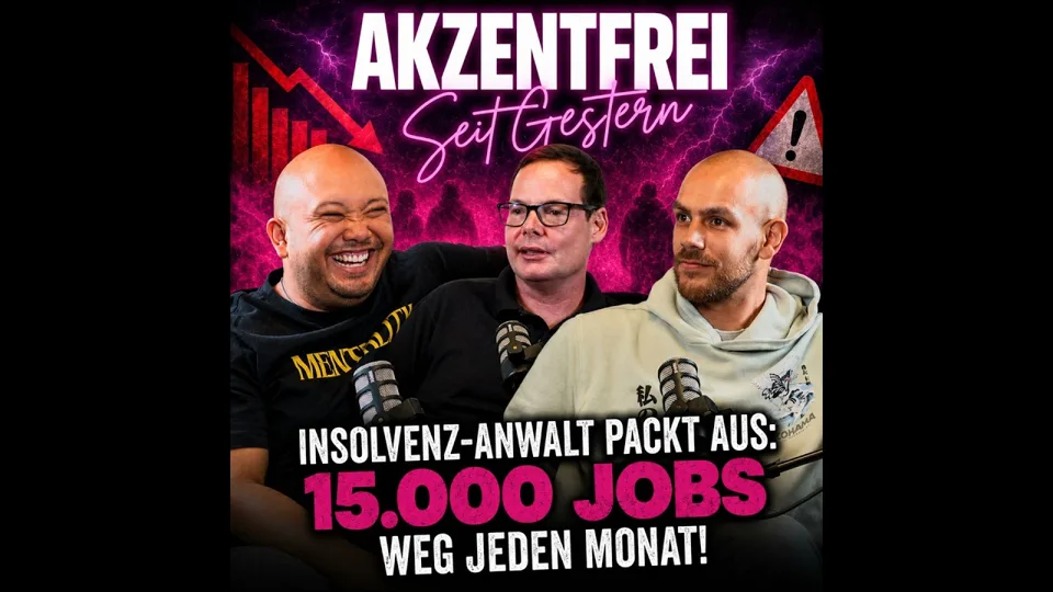 Folge 48: Insolvenz-Anwalt packt aus: 15.000 Jobs weg JEDEN Monat! – Akzentfrei Seit Gestern