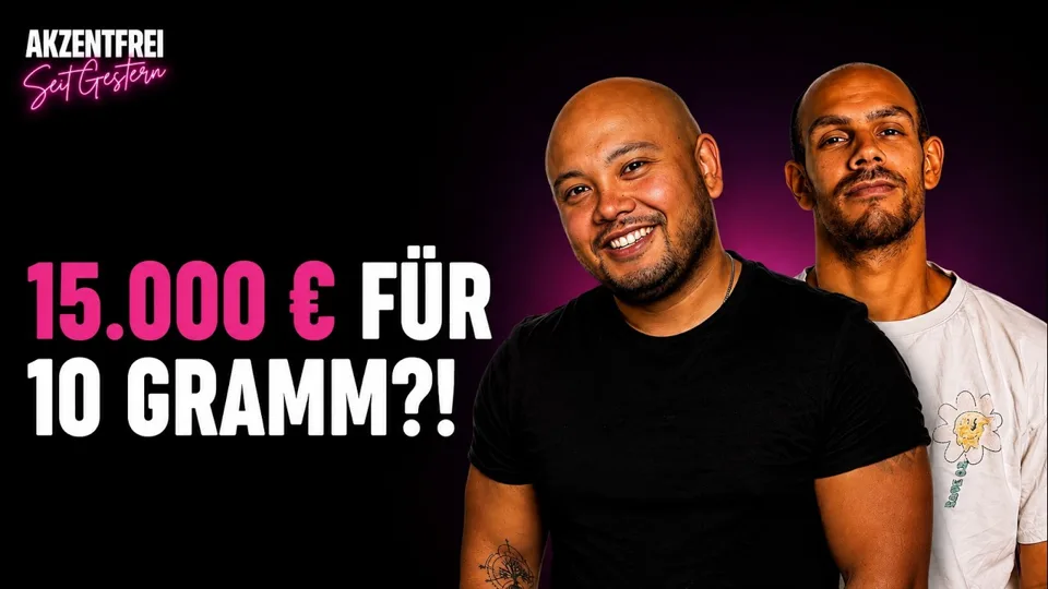 Folge 58: 15.000 € FÜR 10 GRAMM?! – Akzentfrei Seit Gestern