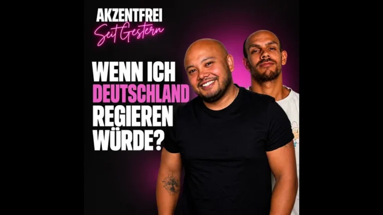 Folge 61: WENN ICH DEUTSCHLAND REGIEREN WÜRDE? – Akzentfrei Seit Gestern